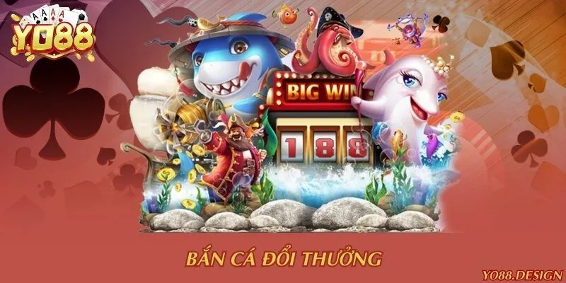 Bắn cá đổi thưởng