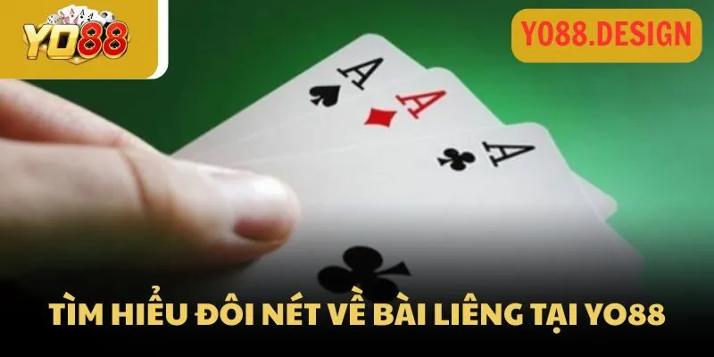 Tìm hiểu đôi nét về bài Liêng tại Yo88