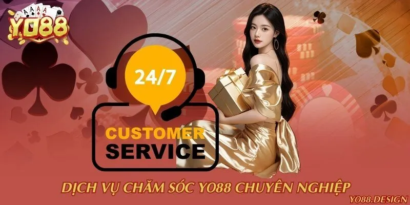 Dịch vụ chăm sóc Yo888 chuyên nghiệp