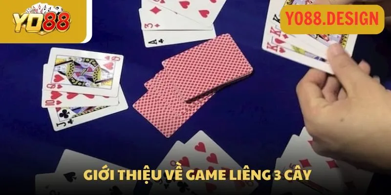 Giới thiệu về trò chơi liêng 3 cây